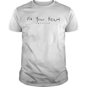 Fix Your Heart America Shirt 1